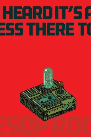 Limited Time Aesop Rock - I Heard It’s A Mess There Too