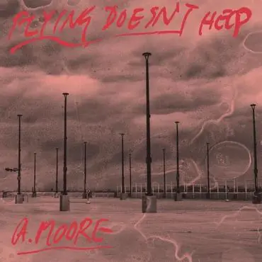 Viral Anthony Moore - Flying Doesn't Help