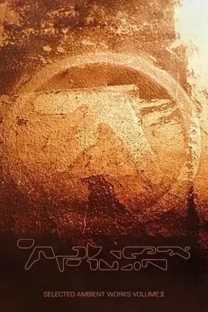 Aphex Twin - Selected Ambient Works Volume II (Expanded Edition) Buy Today