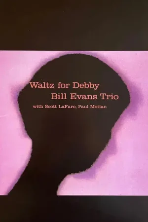 BILL EVANS TRIO – WALTZ FOR DEBBY Handmade
