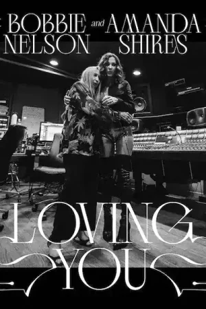 Bobbie Nelson & Amanda Shires - Loving You Price Drop
