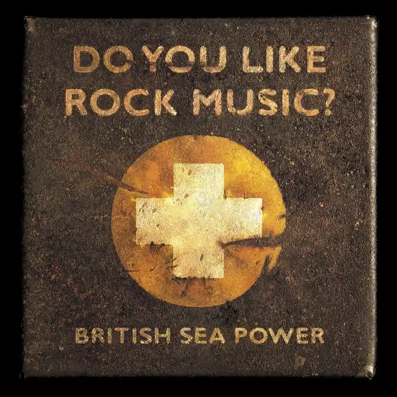British Sea Power - Do You Like Rock Music? Brand New