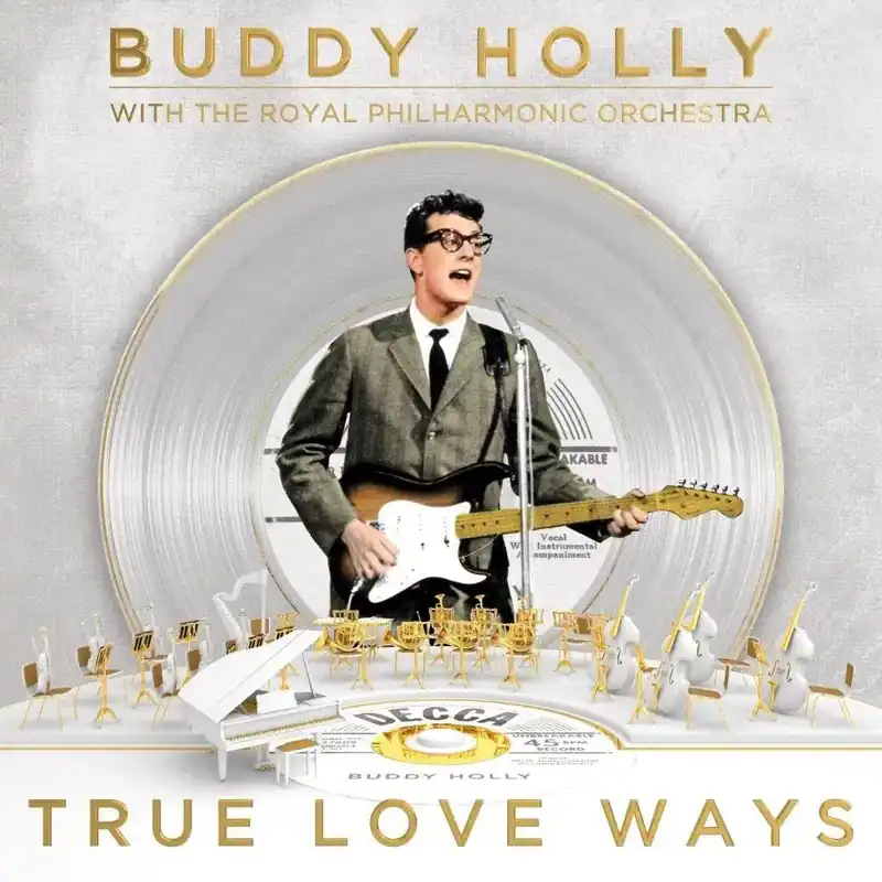 Get Yours Buddy Holly With The Royal Philharmonic Orchestra - True Love Ways
