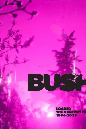 BUSH - LOADED: THE GREATEST HITS 1994-2023 Free Shipping