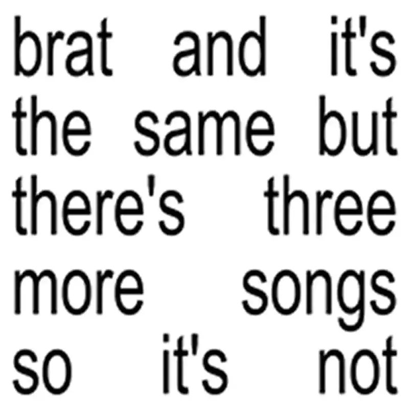 Charli XCX - brat and its the same but theres three more songs so its not (CD) Super Sale