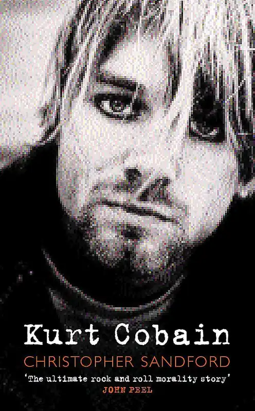 Christopher Sandford - Kurt Cobain (Book) One Day Deal
