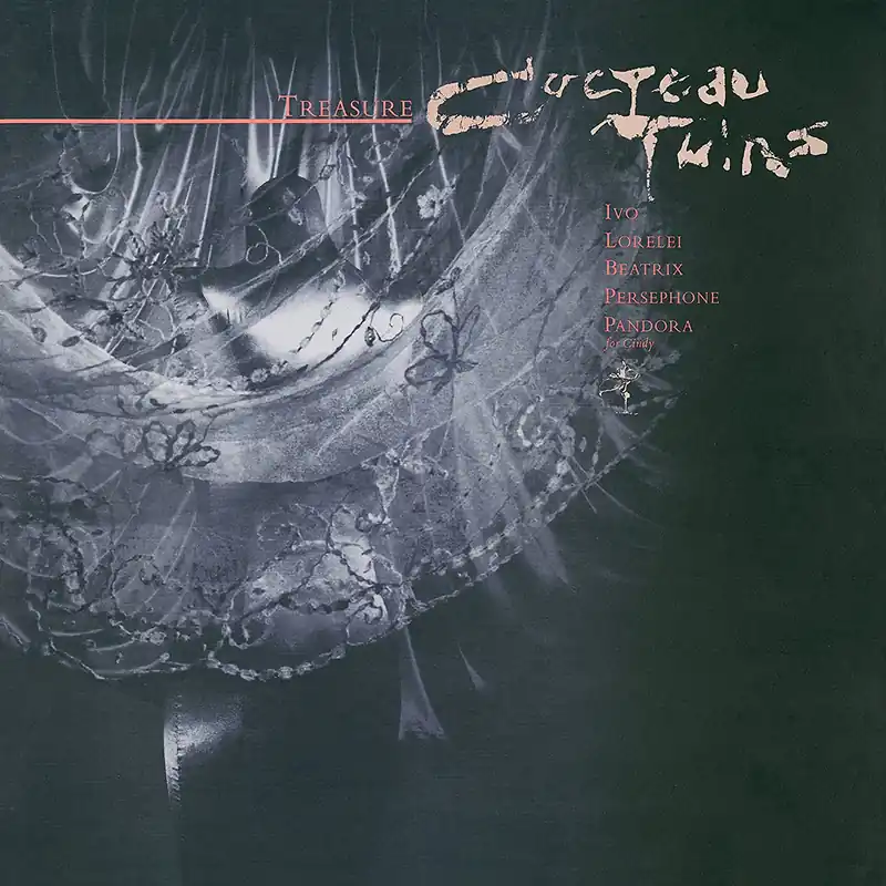 Cocteau Twins - Treasure Editor’s Pick
