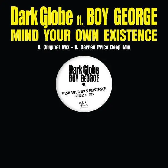 Budget Dark Globe ft. Boy George - MIND YOUR OWN EXISTENCE (RSD 2025)