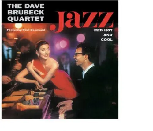 Must Have Dave Brubeck Quartet - Jazz Red Hot & Cool