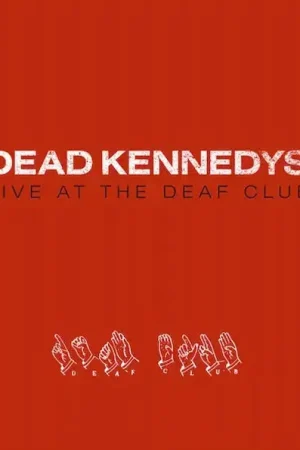 Fast Shipping Dead Kennedys - Live At The Deaf Club