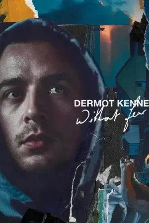 Dermot Kennedy - Without Fear Top Rated