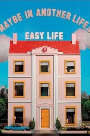 Easy Life - Maybe In Another Life Order Now