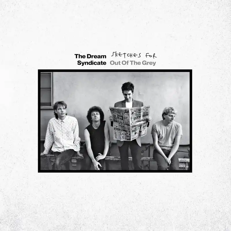 Dream Syndicate, The - Sketches for Out of the Grey (RSD 2025) New Arrival