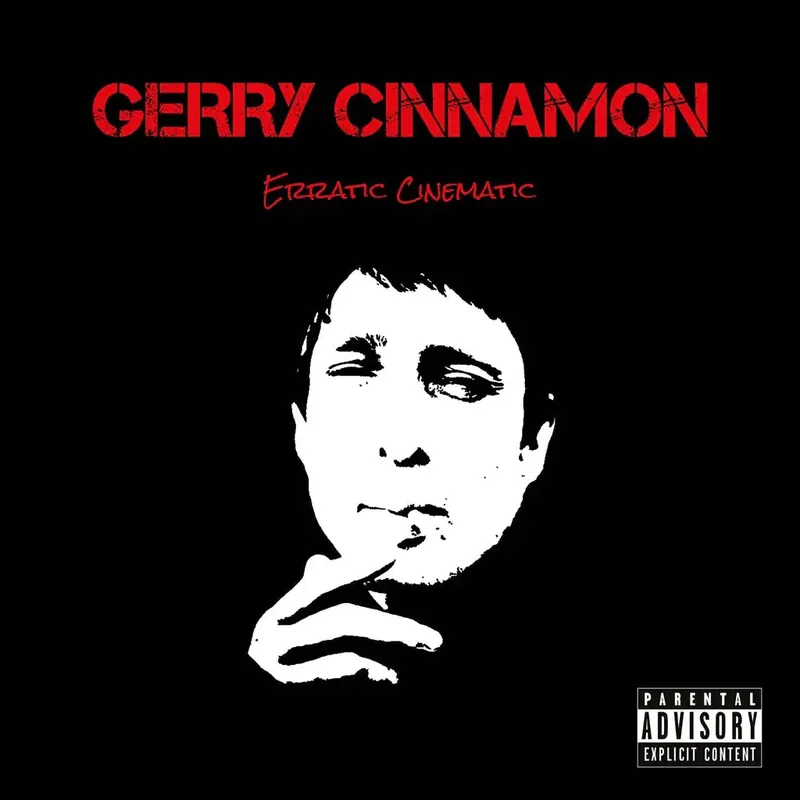 Gerry Cinnamon - Erratic Cinematic Original