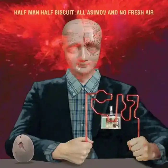 Seasonal Sale Half Man Half Biscuit - All Asimov And No Fresh Air