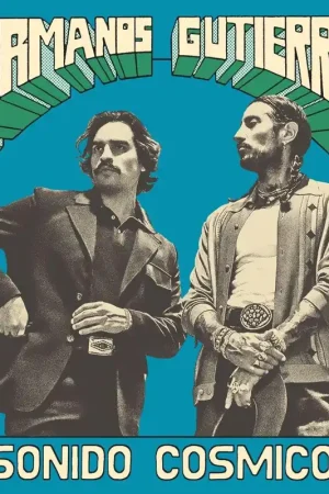Hermanos Gutiérrez - Sonido Cósmico Luxury