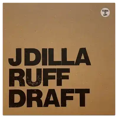 Last Chance J Dilla - Ruff Draft