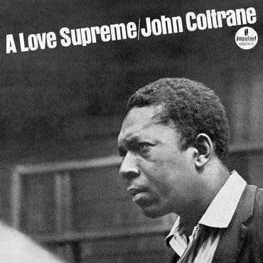 Fresh Stock John Coltrane - A Love Supreme