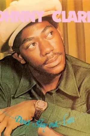 Big Sale Johnny Clarke - Don't Stay Out Late
