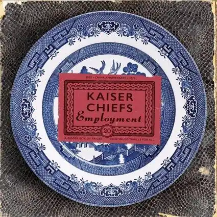 Luxury Kaiser Chiefs - Employment 20