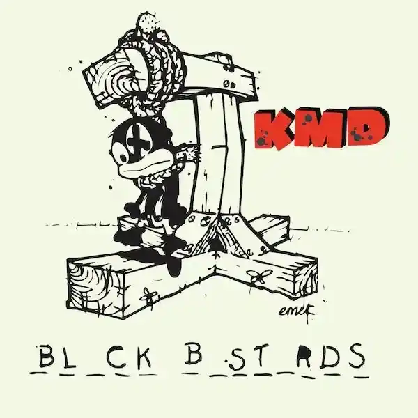 Next Day Delivery KMD - Black Bastards (2023 Repress)