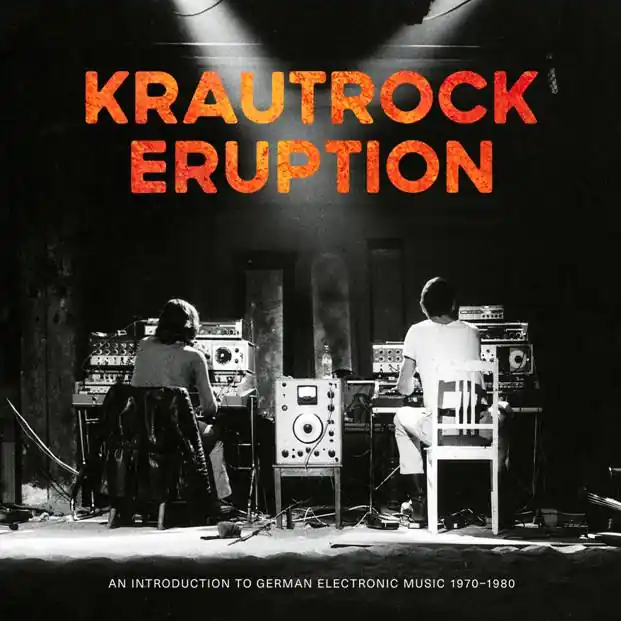 Krautrock Eruption – An Introduction To German Electronic Music 1970-1980 Handmade