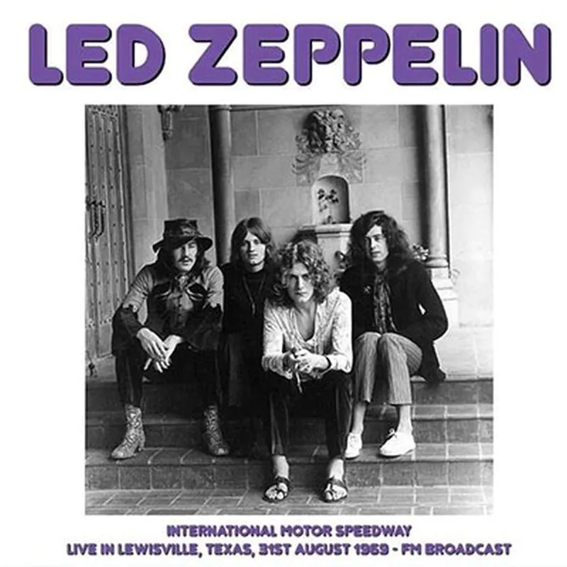 Led Zeppelin - International Motor Speedway: Live In Lewisville, Texas, 31st Aug Exclusive