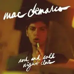 New Arrival Mac Demarco - Rock and Roll Night Club