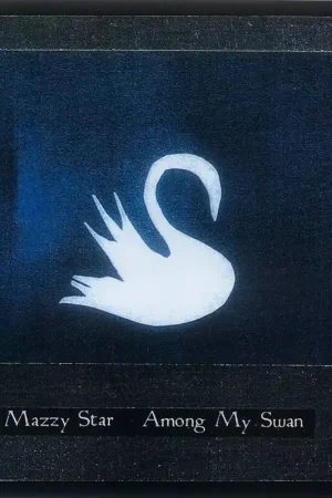 Discount Mazzy Star - Among My Swan