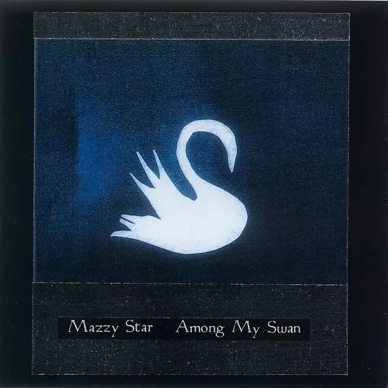 Discount Mazzy Star - Among My Swan