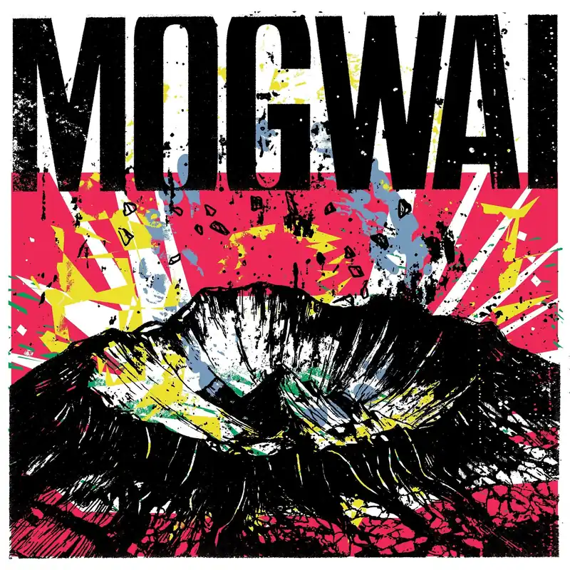 Mogwai - The Bad Fire Worldwide Shipping