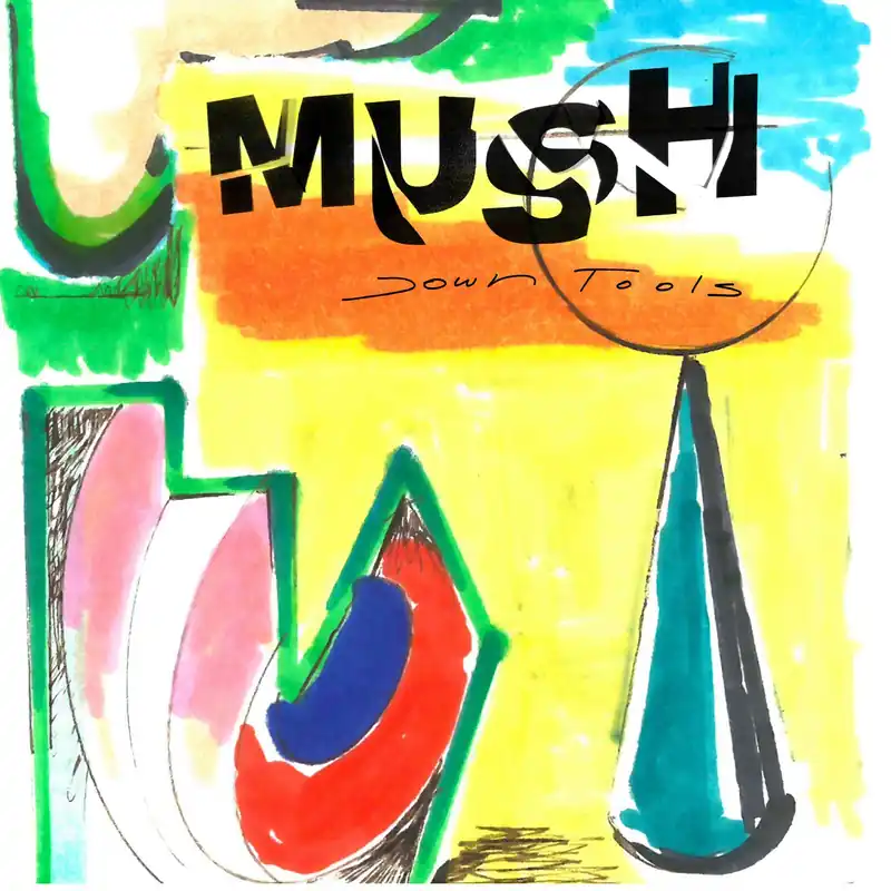 Mush - Down Tools Top Pick