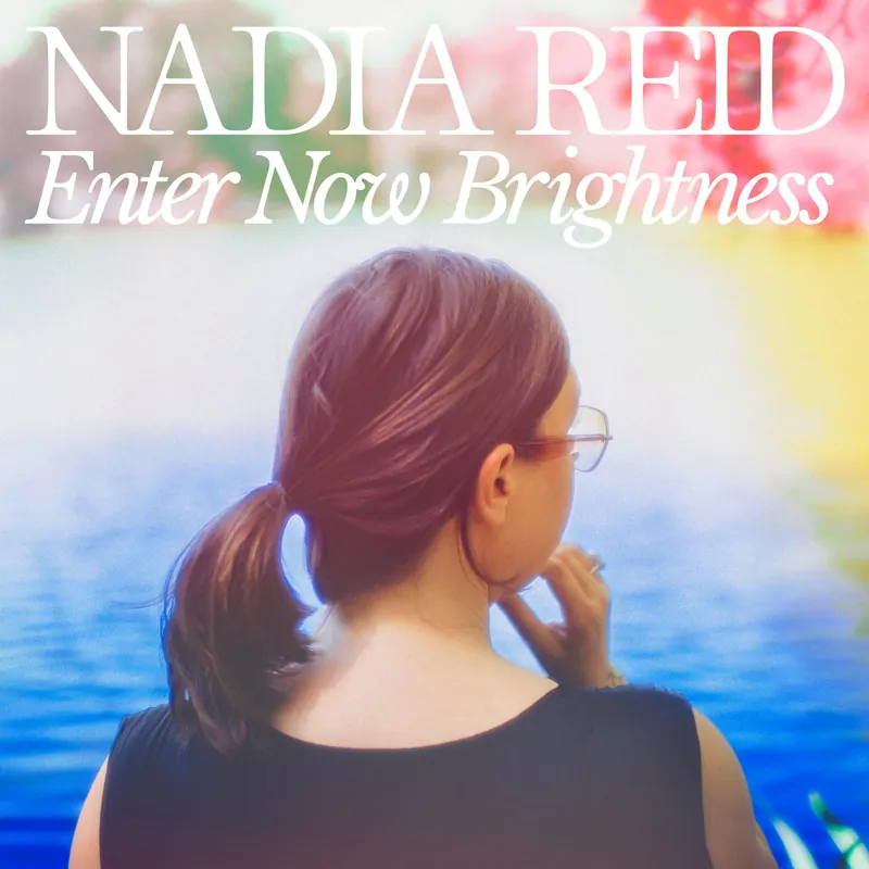 Big Sale Nadia Reid - Enter Now Brightness
