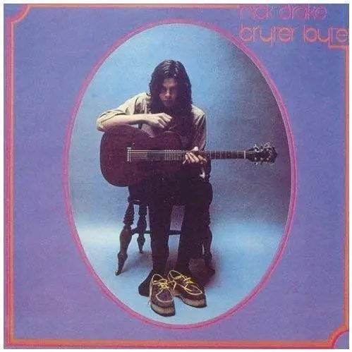 New Release Nick Drake - Bryter Layter