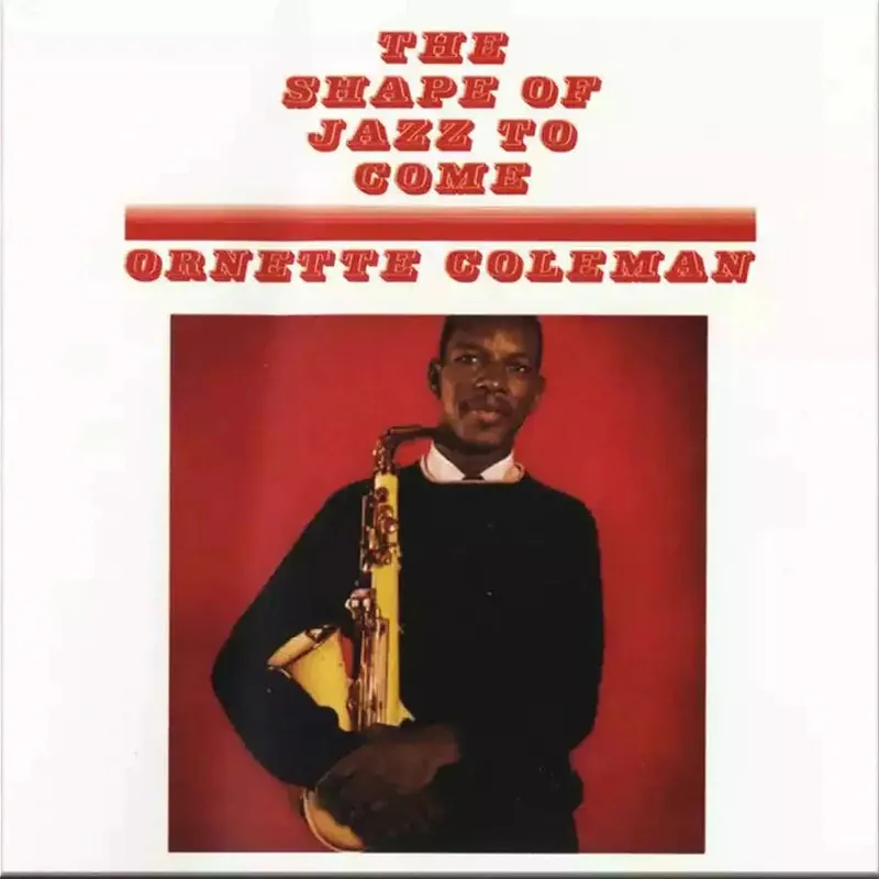 Ornette Coleman - Shape Of Jazzz To Come Limited Time