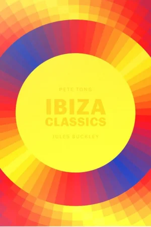 Bargain Pete Tong - Ibiza Classics 10th Anniversary Collection