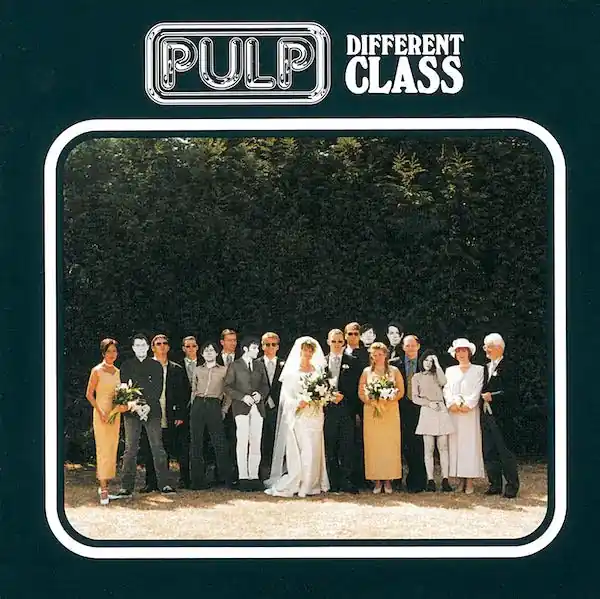 Pulp – Different Class New Arrival
