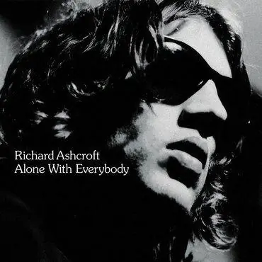 Richard Ashcroft - Alone With Everybody In Demand