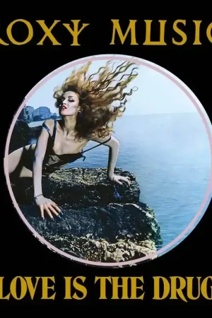 Roxy Music - Love Is The Drug New Arrival