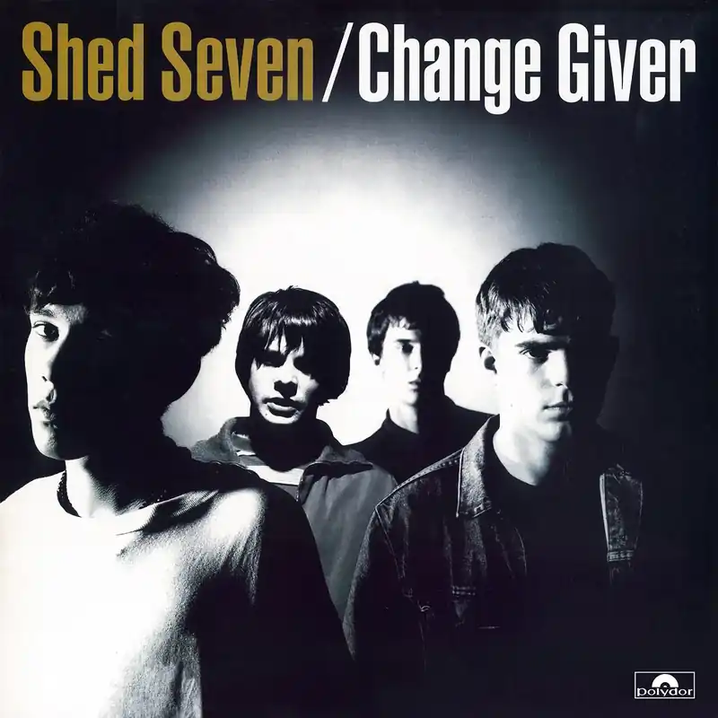 SHED SEVEN - CHANGE GIVER Express Delivery