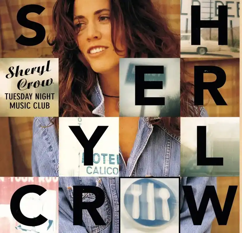 Order Now Sheryl Crow - Tuesday Night Music Club