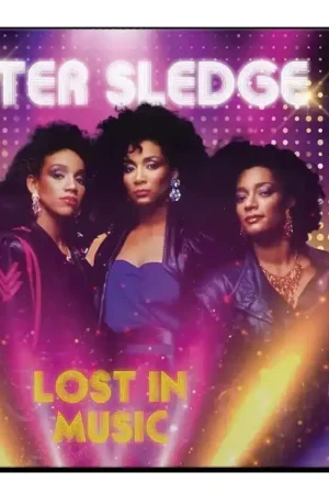Sister Sledge - Lost In Music Artist Authentic