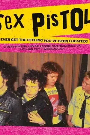 Sex Pistols - Ever Get the Feeling You've Been Cheated Warranty Included