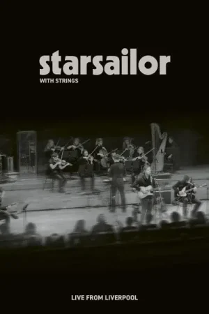 In Demand Starsailor - Starsailor with Strings: Live from Liverpool