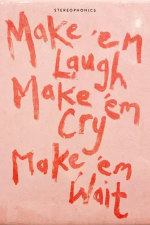High Quality Stereophonics - Make 'em Laugh, Make 'em Cry, Make 'em Wait