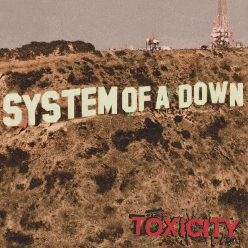 System Of A Down - Toxicity Don’t Miss Out