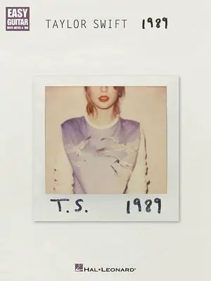 Taylor Swift - 1989: Easy Guitar with Notes & Tab Limited Edition