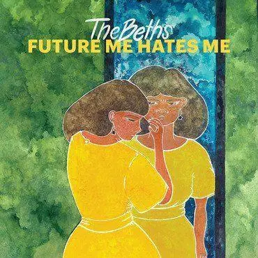 The Beths - Future Me Hates Me Crafted