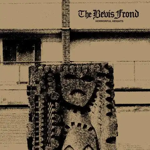 The Bevis Frond - Horrorful Heights Worldwide Shipping