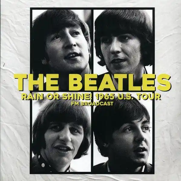 Modern The Beatles - Rain Or Shine! 1965 U.S. Tour